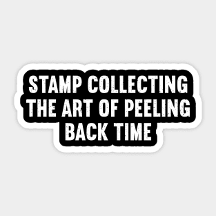 Stamp Collecting The Art of Peeling Back Time Sticker